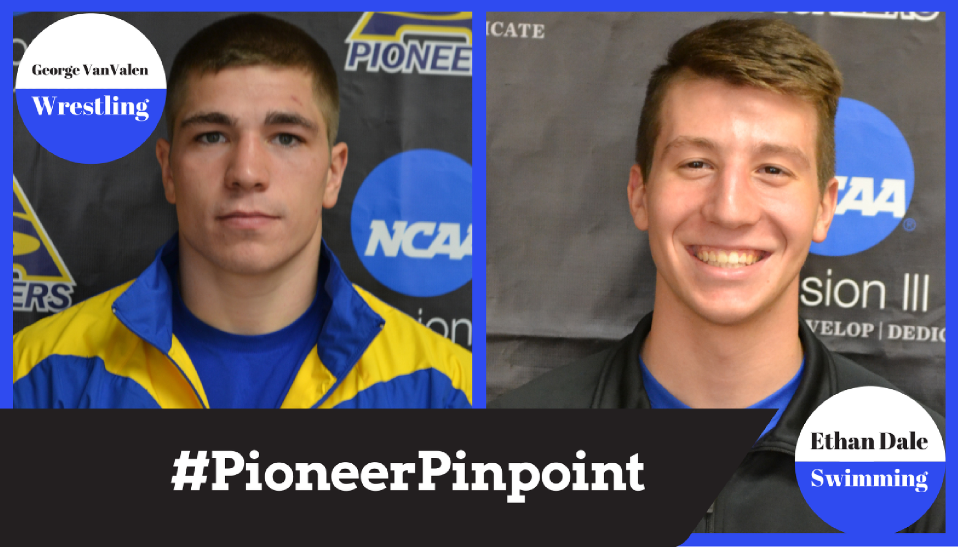 Dale and Van Valen Named #PioneerPinpoint Athletes of the Week