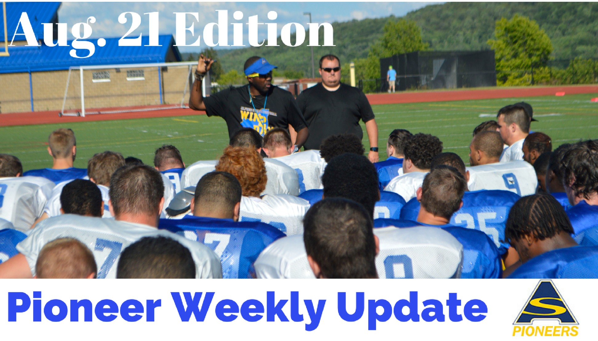 Pioneer Weekly Update: Aug. 21 Edition