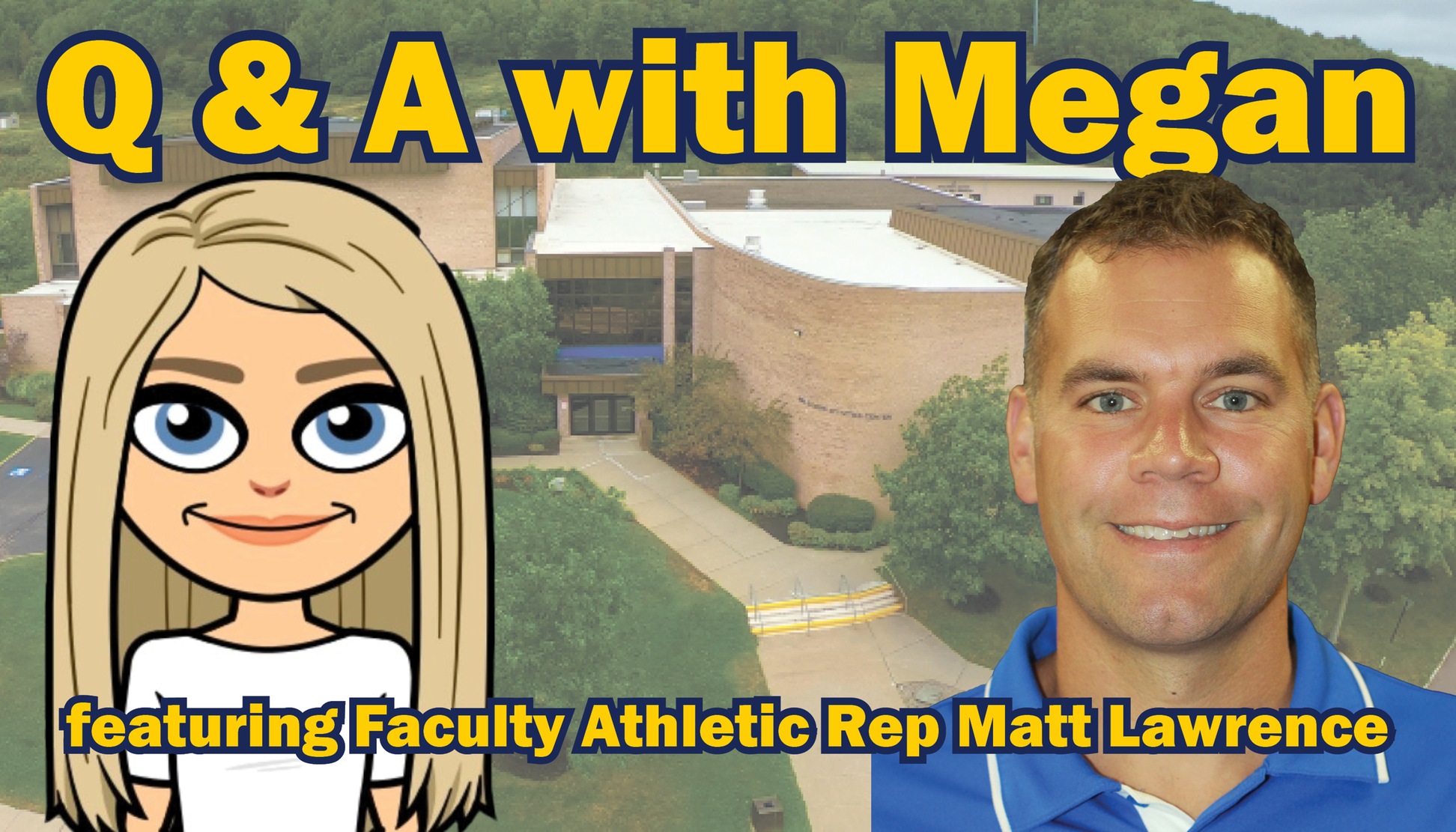 Q&A with Megan featuring Faculty Athletic Rep Matt Lawrence.
