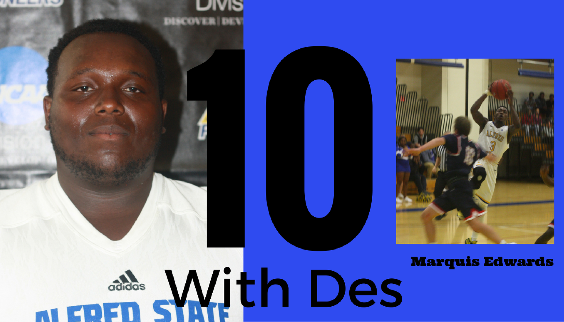 10 With Des - Marquis Edwards