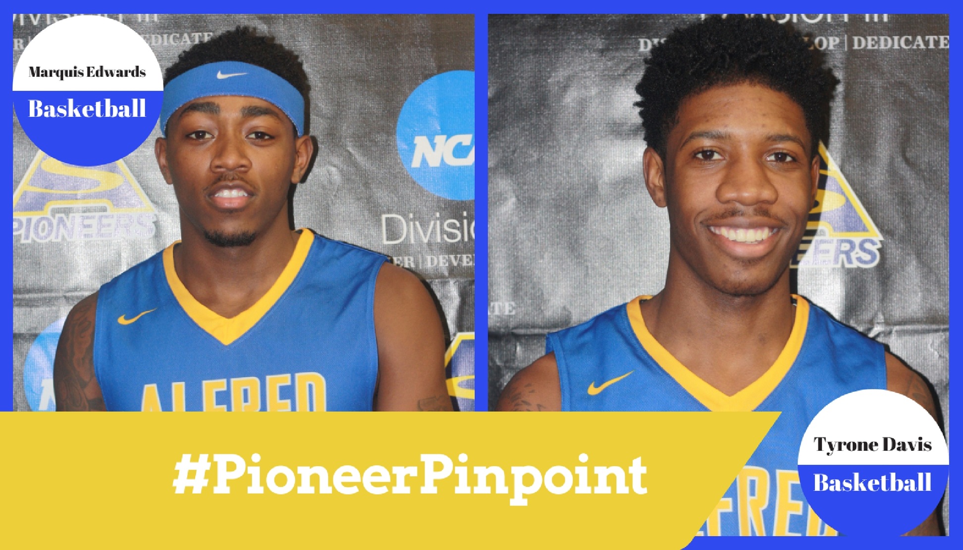 Edwards and Davis Share #PioneerPinpoint Honors